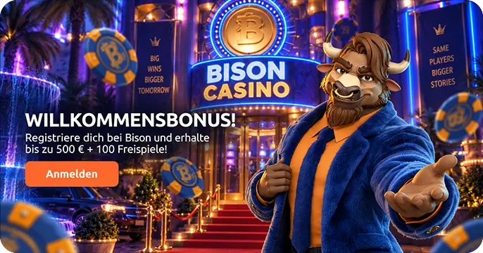 Bison Casino willkomensbonus biz zu 500 € + 100 FS